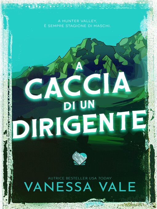 Title details for A caccia di un dirigente by Vanessa Vale - Available